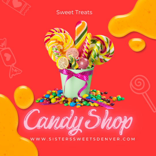 Candy Shop: Sisters Sweet Treats
